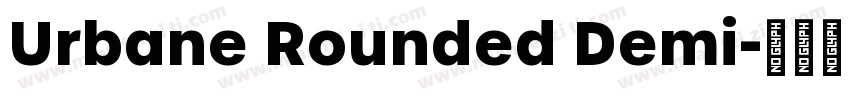 Urbane Rounded Demi字体转换